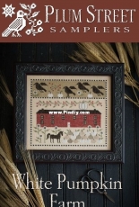 Plum Street Samplers  - White Pumpkin Farm by Paulette Stewart
