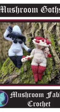Mushroom Fables Crochet - Tara Wijegunawardana - Mushroom Goths