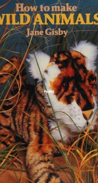 How to Make Wild Animals by Jane Gisby