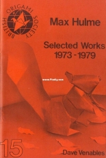 British Origami Society Booklet 15 Max Hulme Selected Works 1973-1979