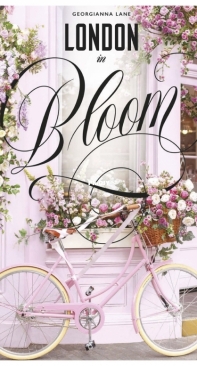 London in Bloom  - Georgianna Lane
