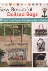 Sew Beautiful Quilted Bags - Akemi Shibata