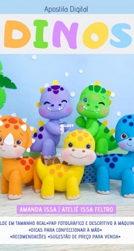 Atelie Issa Feltro - Amanda Issa - Dinos - Portuguese