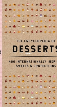 The Encyclopedia of Desserts: 400 Internationally Inspired Sweets & Confections by Cider Mill Press Book Publishers