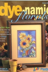 Leisure Arts 3814 - Dye-Namic Florals