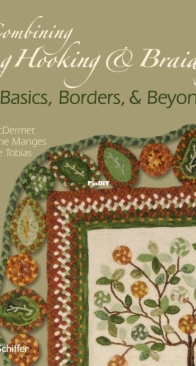Combining Rug Hooking  Braiding -  Basics, Borders,  Beyond - Kris McDermet, Dianne Tobias, Christine Manges