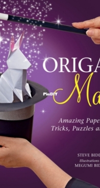 Origami Magic  - Steve Biddle - 2012