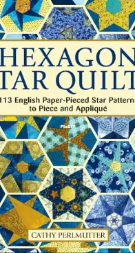 Hexagon Star Quilts - Cathy Perlmutter - 2020