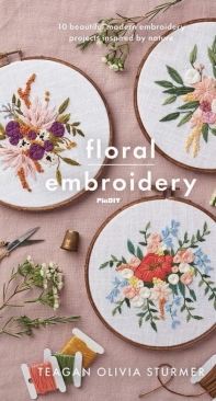 Floral Embroidery - Teagan Olivia Sturmer