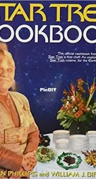 Star Trek Cookbook - Ethan Phillips and William J. Birnes