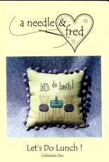 A Needle & Fred - Lests do Lunch - Collection One