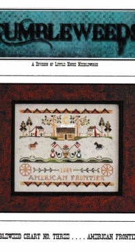 Little House Needleworks - LHN  - Tumbleweeds Chart N°3 - American Frontier