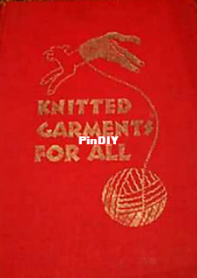 Knitted Garments for All by Margaret Murray and Jane Koster (1944)