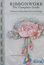 Helen Gibb - Carol Duvall - Ribbonwork - The Complete Guide - 2004