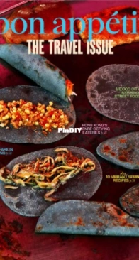 Bon Appétit – The Travel Issue - Volume 71 -  Issue 02 -   Spring 2026