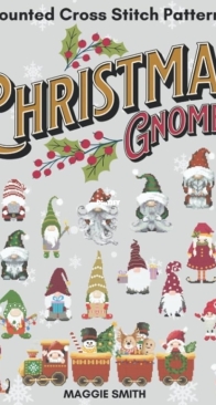 Christmas Gnomes Counted Cross Stitch Pattern - Maggie Smith