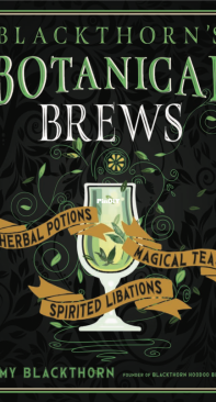 Blackthorns Botanical Brews - Amy Blackthorn