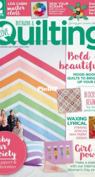 Love Patchwork and Quilting - Issue 121 - 2023