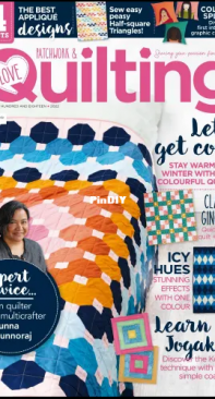 Love Patchwork and Quilting - Issue 118 - 2022