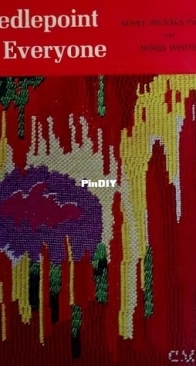 Needlepoint for Everyone - Mary Brooks Picken,Doris White
