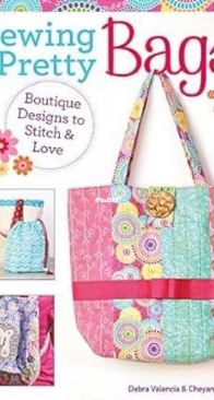 Sewing Pretty Bags - Debra and Cheyanne Valencia
