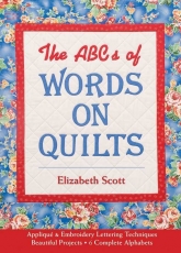 The ABCs of Words on Quilts by Elisabeth Scott