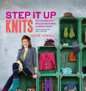 STEP It UP KNITS-Vickie Howell 2012