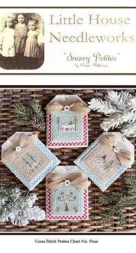 Little House Needleworks LHN  - Petites Chart Series 4 - Snowy Petites XSD