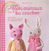 Isabelle Kessedjian- My Animals in Crochet- 2014 - French