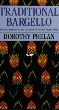Traditional Bargello by Dorothy Phelan