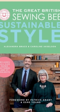 The Great British Sewing Bee - Sustainable Style - Alexandra Bruce and Caroline Akelson - 2020