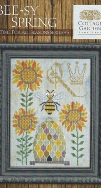 Cottage Garden Samplings - A Time For All Seasons Series #5 CGS-1071 Bee-sy Spring XSD