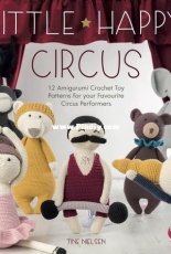 Little Happy Crochet - Tine Nielsen - Little Happy Circus