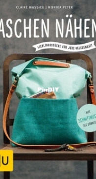 Taschen Nähen/Sewing Bags by Claire Massieu and Monika Peter - German