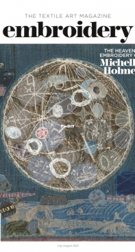 The Textile Art Magazine - Embroidery - July / August - 2021
