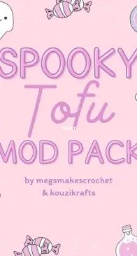 Megs Makes Patterns / Megs Makes Crochet and KouziKrafts - Megs Stiles - Spooky Tofu Mod Pack