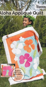 Shannnon Fabrics - 95- Aloha Applique Quilt - Free
