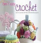 Cute and Easy Crochet - Nicki Trench