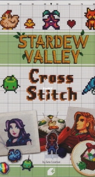 Stardew Valley Cross Stitch  - Gina Coleman