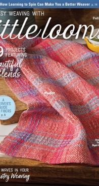 Easy Weaving With Little Looms - Issue 11 - Fall 2024