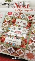 Quiltmania Inc - Feathering the Nest with Vintage Inspired Quilts by Brigitte Giblin