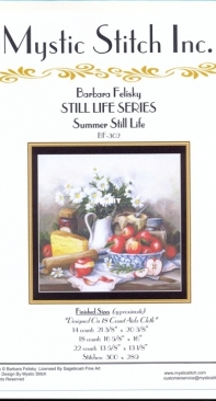 Mystic Stitch Inc. - Still Life Series- BF-302 Summer Still Life by Barbara Felisky