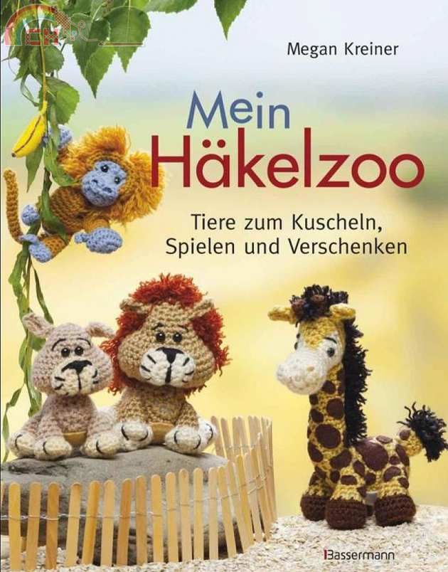 Megan Kreiner - Bassermann Verlag - Crochet a Zoo – 2014 - German.jpg